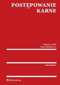 Postępowanie karne - Katarzyna Dudka, Hanna Paluszkiewicz