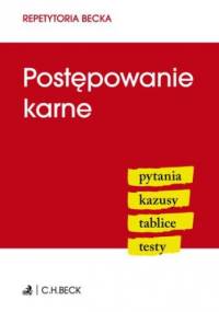 Postępowanie karne. Pytania. Kazusy. Tablice. Testy - Aneta Flisek