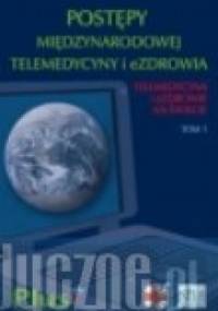 Postępy Międzynarodowej Telemedycyny i eZdrowia - Wojciech Glinkowski