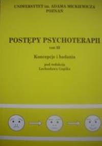 Postępy psychoterapii. Koncepcje i badania (tom III) - Lechosław Gapik