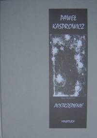 Postrzępienie - Paweł Kasprowicz