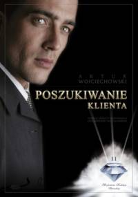 Poszukiwanie klienta - Artur Wojciechowski