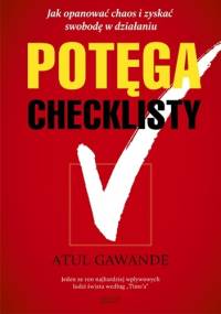 Potęga checklisty - Atul Gawande