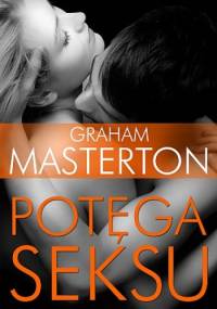 Potęga seksu - Graham Masterton