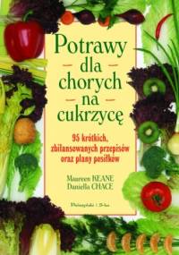 Potrawy dla chorych na cukrzycę - Maureen Keane, Daniella Chace