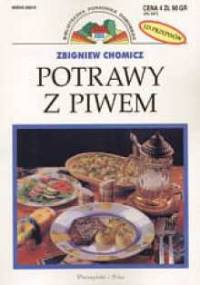 Potrawy z piwem - Zbigniew Chomicz