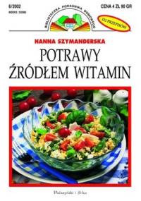 Potrawy źródłem witamin - Hanna Szymanderska