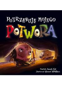 Potrzebuję mojego potwora - Amanda Noll