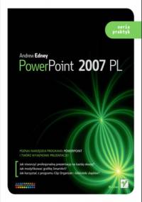 PowerPoint 2007 PL. Seria praktyk - Andrew Edney