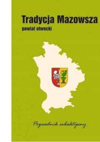 Powiat otwocki. Przewodnik subiektywny - Krzysztof Oktabiński
