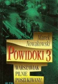 Powidoki 3. Warszawiak pilnie poszukiwany! - Marek Nowakowski