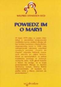 Powiedz im o Maryi - Wilfrid Stinissen OCD