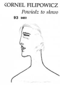 Powiedz to słowo - Kornel Filipowicz