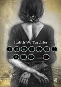 Powieść bez O - Judith W. Taschler