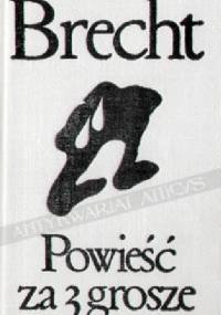 Powieść za trzy grosze - Bertolt Brecht
