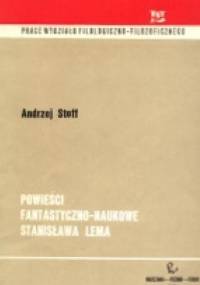 Powieści fantastyczno-naukowe Stanisława Lema - Andrzej Stoff