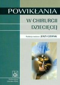 Powikłania w chirurgii dziecięcej - Jerzy Czernik