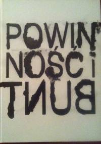 Powinność i bunt  Akademia Sztuk Pięknych w Warszawie 1944-2004