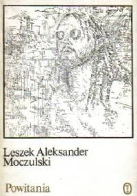 Powitania - Leszek Aleksander Moczulski