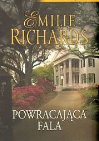 Powracająca fala - Emilie Richards