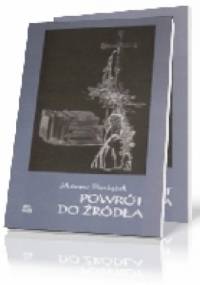 Powrót do źródła - Mateusz Pieniążek