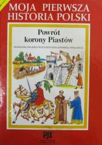 Powrót korony Piastów - Witold Bobiński
