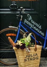 Powrót Paryżanina - Julia Stagg