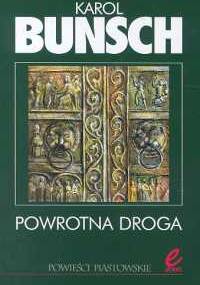 Powrotna droga - Karol Bunsch