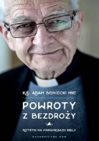 Powroty z bezdroży - Adam Boniecki