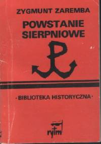 Powstanie Sierpniowe - Zygmunt Zaremba