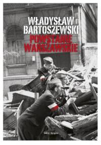 Powstanie Warszawskie - Władysław Bartoszewski