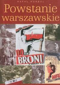 Powstanie Warszawskie/Tego nie ma w podręczniku - Rafał Korbal
