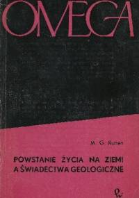 Powstanie życia na Ziemi a świadectwa geologiczne - M. G. Rutten