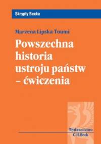 Powszechna historia ustroju państw-ćwiczenia - Lipska-Toumi Marzena