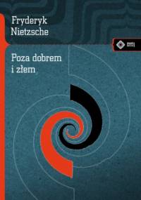 Poza dobrem i złem - Fryderyk Nietzsche