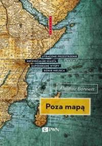Poza mapą - Alastair Bonnett