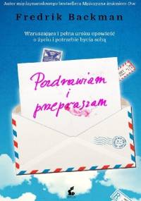 Pozdrawiam i przepraszam - Fredrik Backman
