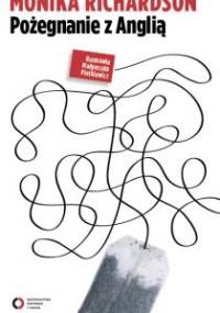Pożegnanie z Anglią - Monika Richardson, Małgorzata Pietkiewicz