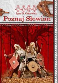 Poznaj Słowian - Igor D. Górewicz