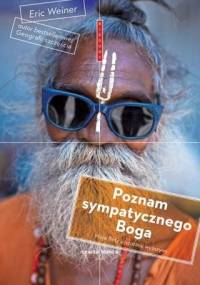 Poznam sympatycznego Boga - Eric Weiner