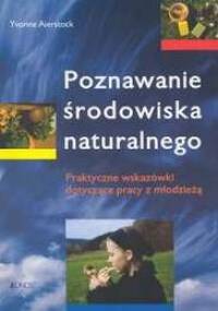 Poznawanie środowiska naturalnego - Aierstock Yvonne