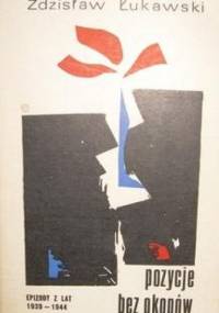Pozycje bez okopów - Zdzisław Łukawski