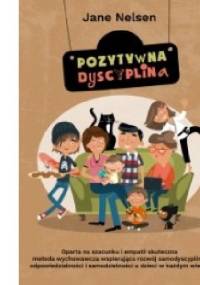 Pozytywna dyscyplina - Jane Nelsen