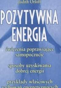 Pozytywna energia - Judith Orloff