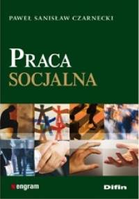 Praca socjalna - Paweł Stanisław Czarnecki