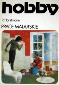 Prace malarskie - Rudolf Horstman