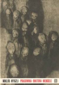 Pracownia doktora Mengele - Miklós Nyiszli
