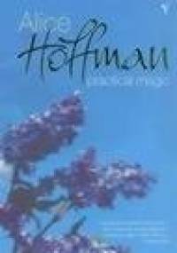 Practical Magic - Alice Hoffman