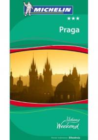 Praga. Udany Weekend - praca zbiorowa