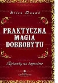 Praktyczna magia dobrobytu - Ellen Dugan